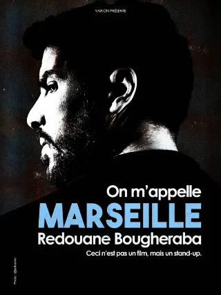 On m'appelle Marseille — Redouane Bougheraba